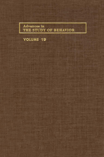 Advances in the Study of Behavior, Vol. 19