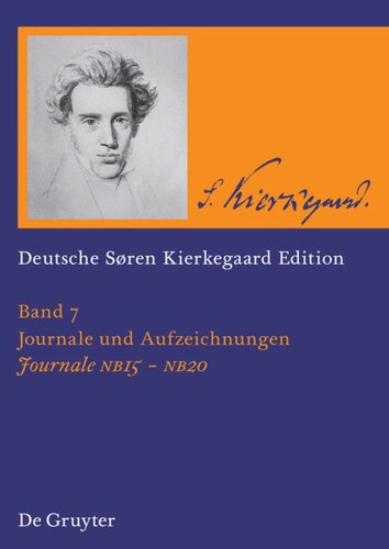 Deutsche Søren Kierkegaard Edition (DSKE): Band 7 Journale NB 15-20