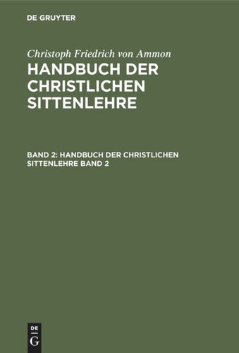 Handbuch der christlichen Sittenlehre: Band 2