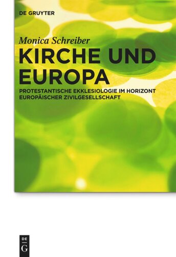 Kirche und Europa: Protestantische Ekklesiologie im Horizont europäischer Zivilgesellschaft
