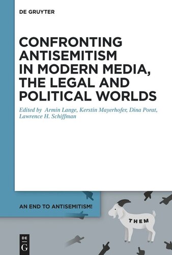 An End to Antisemitism!: Volume 5 Confronting Antisemitism in Modern Media, the Legal and Political Worlds