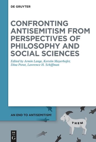 An End to Antisemitism!: Volume 4 Confronting Antisemitism from Perspectives of Philosophy and Social Sciences