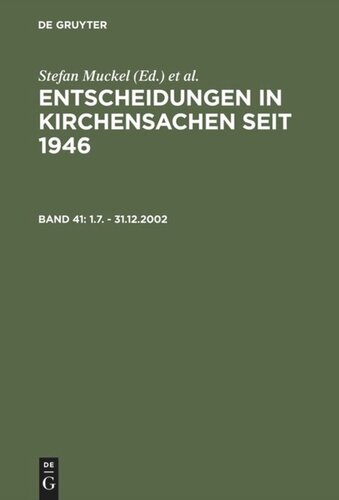 Entscheidungen in Kirchensachen seit 1946: Band 41 1.7. - 31.12.2002