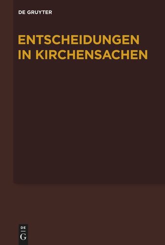 Entscheidungen in Kirchensachen seit 1946: Band 71 1.1.2018–30.6.2018