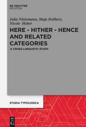 Here – Hither – Hence and Related Categories: A Cross-linguistic Study