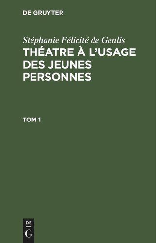 Théatre à l’usage des jeunes personnes: Tome 1