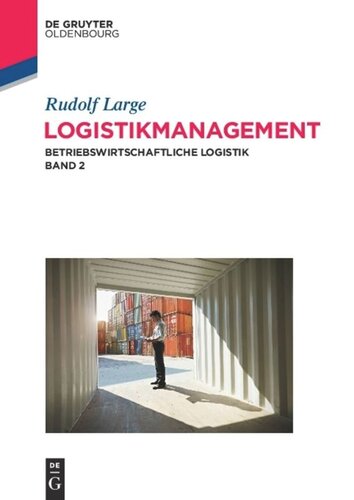 Logistikmanagement: Betriebswirtschaftliche Logistik Band 2