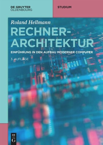 Rechnerarchitektur: Einführung in den Aufbau moderner Computer