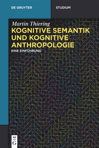Kognitive Semantik und Kognitive Anthropologie: Eine Einführung