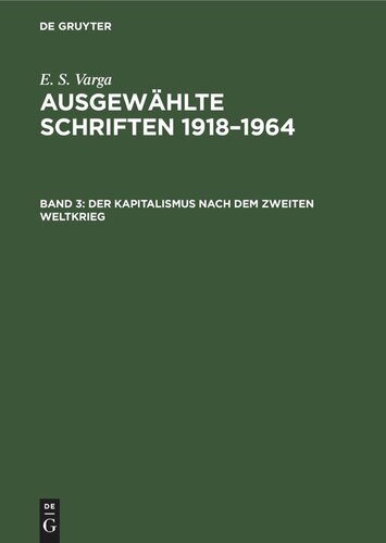 Ausgewählte Schriften 1918–1964: Band 3 Der Kapitalismus nach dem zweiten Weltkrieg