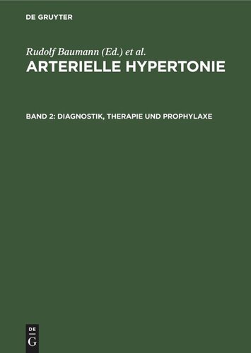 Arterielle Hypertonie: Band 2 Diagnostik, Therapie und Prophylaxe