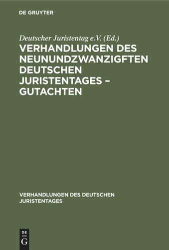 Verhandlungen des Neunundzwanzigften Deutschen Juristentages – Gutachten