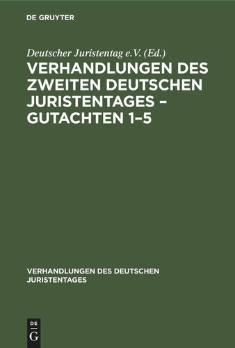 Verhandlungen des Zweiten Deutschen Juristentages – Gutachten 1–5