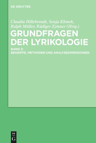 Lyrikologie. Band 2 Grundfragen der Lyrikologie 2: Begriffe, Methoden und Analysedimensionen