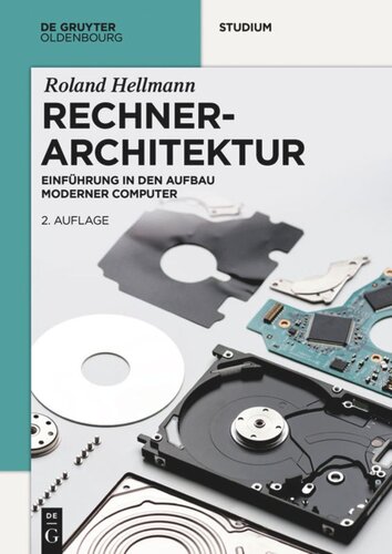 Rechnerarchitektur: Einführung in den Aufbau moderner Computer