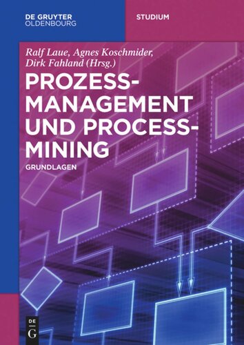 Prozessmanagement und Process-Mining: Grundlagen