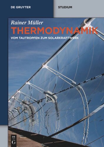 Thermodynamik: Vom Tautropfen zum Solarkraftwerk