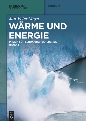Physik für Lehramtsstudierende: Band 4 Wärme und Energie