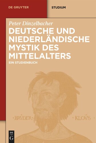 Deutsche und niederländische Mystik des Mittelalters: Ein Studienbuch