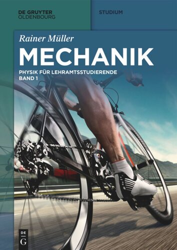 Physik für Lehramtsstudierende: Band 1 Mechanik