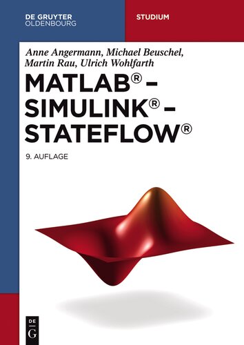 MATLAB - Simulink - Stateflow: Grundlagen, Toolboxen, Beispiele