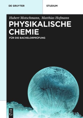 Physikalische Chemie: Für die Bachelorprüfung