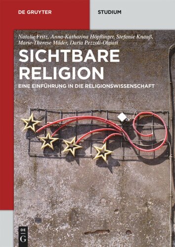 Sichtbare Religion: Eine Einführung in die Religionswissenschaft
