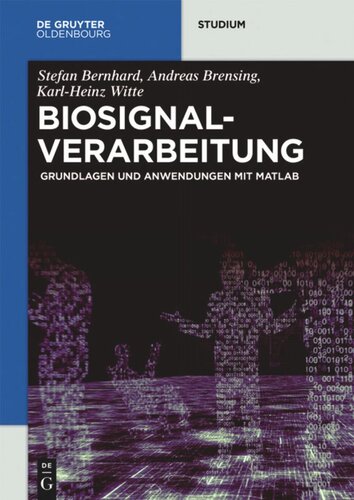 Biosignalverarbeitung: Grundlagen und Anwendungen mit MATLAB®