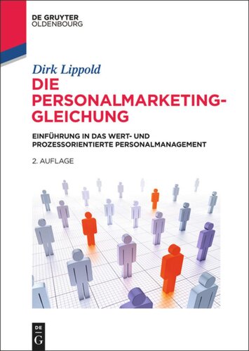 Die Personalmarketing-Gleichung: Einführung in das wert- und prozessorientierte Personalmanagement