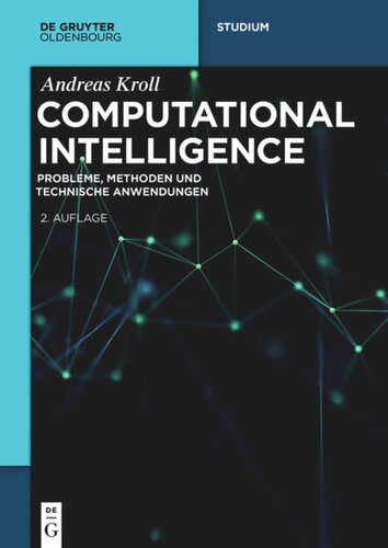 Computational Intelligence: Probleme, Methoden und technische Anwendungen