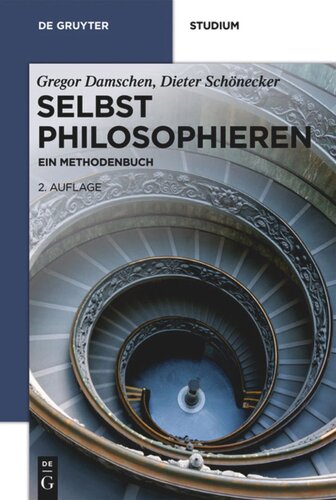 Selbst philosophieren: Ein Methodenbuch