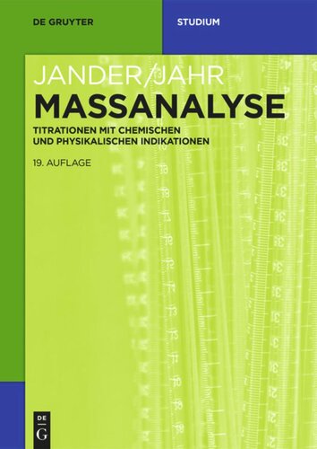 Massanalyse: Titrationen mit chemischen und physikalischen Indikationen