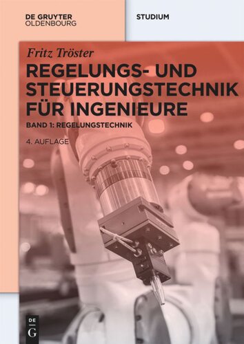 Regelungs- und Steuerungstechnik für Ingenieure: Band 1: Regelungstechnik