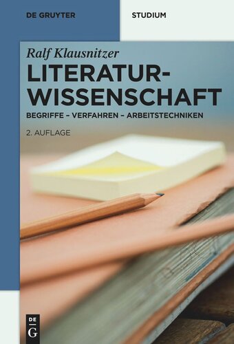 Literaturwissenschaft: Begriffe - Verfahren - Arbeitstechniken
