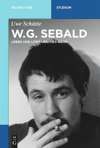 W.G. Sebald: Leben und literarisches Werk
