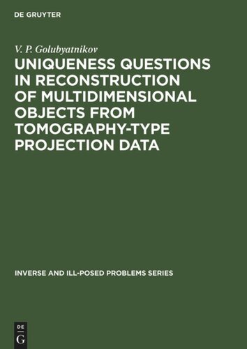Uniqueness Questions in Reconstruction of Multidimensional Objects from Tomography-Type Projection Data