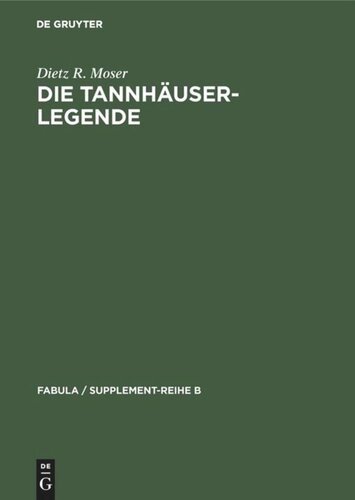 Die Tannhäuser-Legende: Eine Studie über Intentionalität und Rezeption katechetischer Volkserzählungen zum Bußsakrament