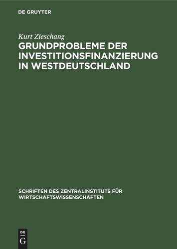 Grundprobleme der Investitionsfinanzierung in Westdeutschland
