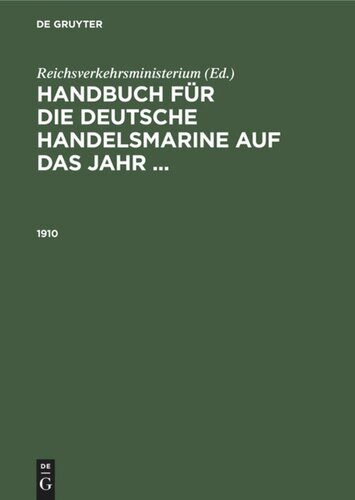 Handbuch für die deutsche Handelsmarine auf das Jahr ...: 1910