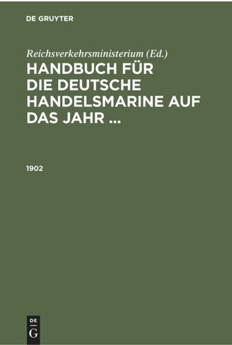 Handbuch für die deutsche Handelsmarine auf das Jahr ...: 1902