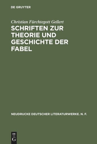 Schriften zur Theorie und Geschichte der Fabel: Historisch-kritische Ausgabe