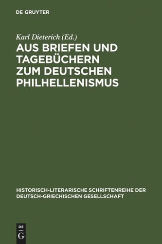 Aus Briefen und Tagebüchern zum deutschen Philhellenismus: (1821–1828)
