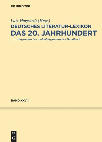 Deutsches Literatur-Lexikon. Das 20. Jahrhundert: Band 28 Kipper - Klieneberger-Nobel