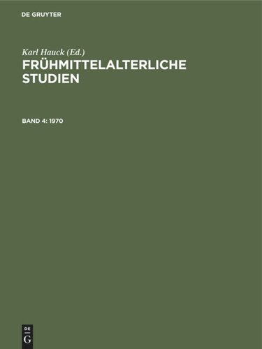 Frühmittelalterliche Studien: Band 4 1970