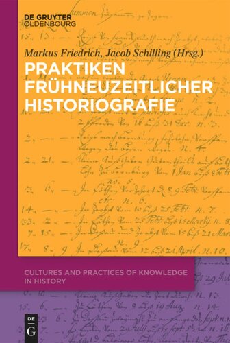 Praktiken frühneuzeitlicher Historiographie