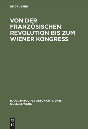 Von der Französischen Revolution bis zum Wiener Kongreß