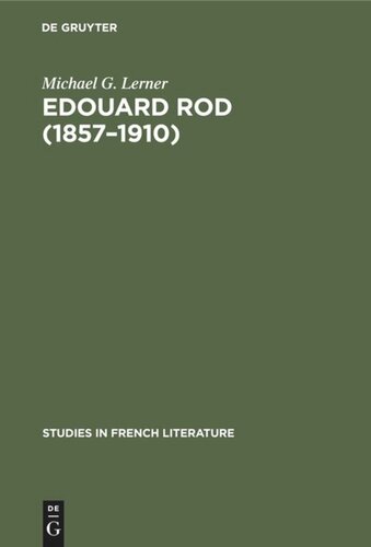 Edouard Rod (1857–1910): A portrait of the novelist and his times