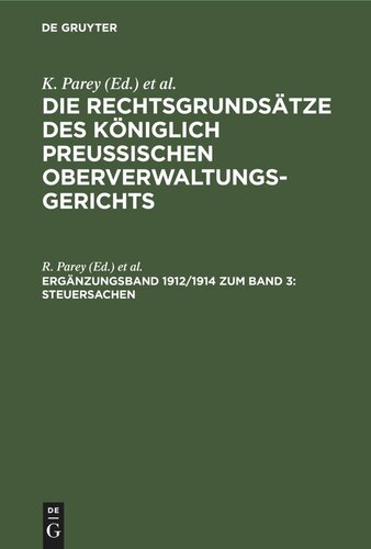 Die Rechtsgrundsätze des Königlich Preussischen Oberverwaltungsgerichts: Ergänzungsband 1912/1914 zum Band 3 Steuersachen