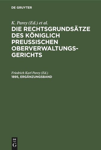 Die Rechtsgrundsätze des Königlich Preussischen Oberverwaltungsgerichts: 1895, Ergänzungsband