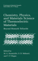 Chemistry, Physics, and Materials Science of Thermoelectric Materials: Beyond Bismuth Telluride
